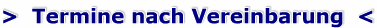 Bitte vereinbaren Sie einen Termin !